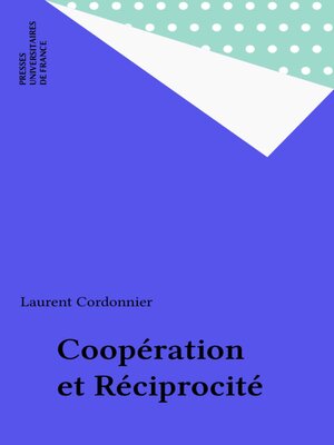 cover image of Coopération et Réciprocité